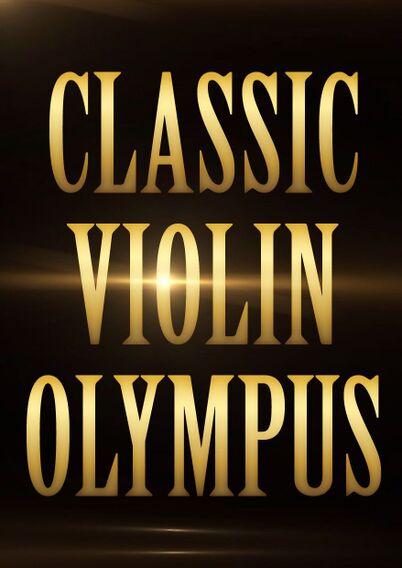Classic Violin Olympus International Competition — CMDI EVENTS LLC