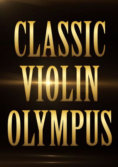 Classic Violin Olympus International Competition — CMDI EVENTS LLC
